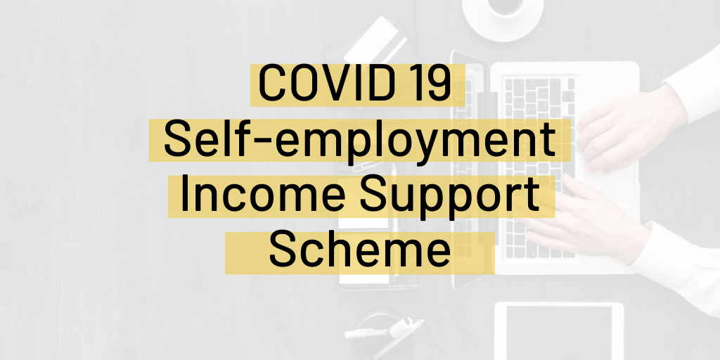 COVID 19 Self-employment Income Support Scheme