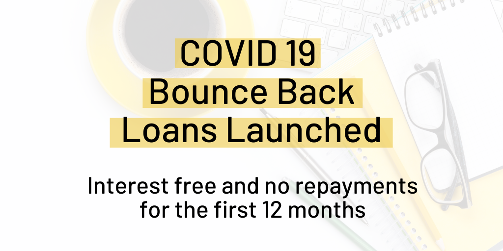 COVID 19 Bounce Back Loans Launched