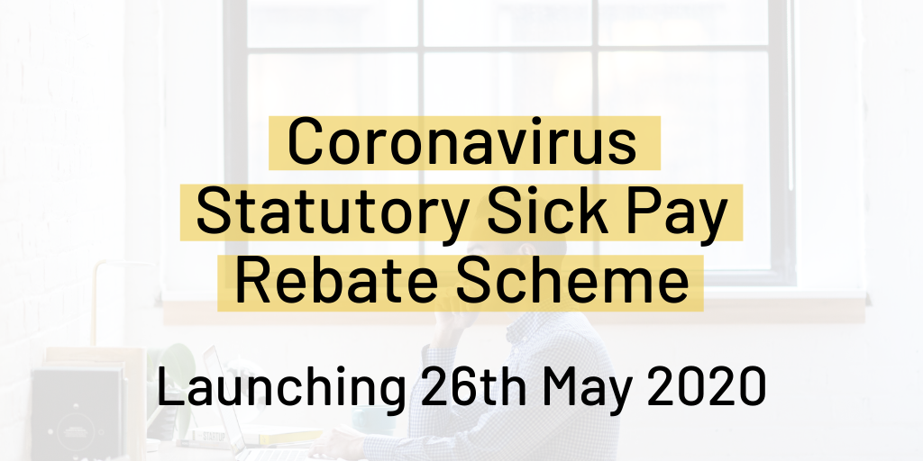Coronavirus Statutory Sick Pay Rebate Scheme to Launch Soon