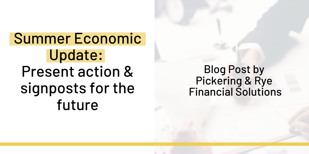 Summer Economic Update: present action & signposts for the future