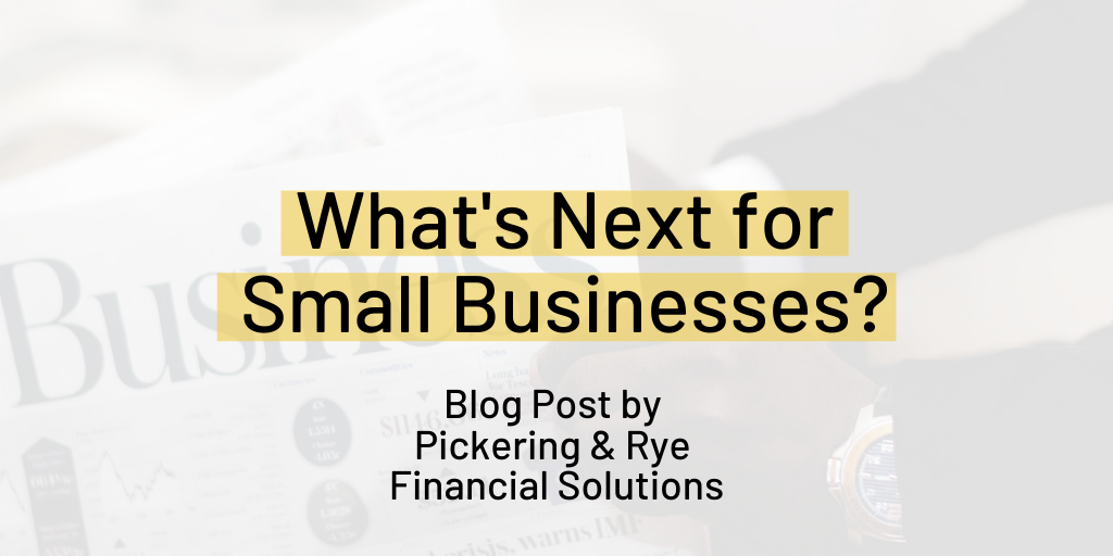 What’s Next for Small Businesses?